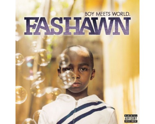 Fashawn - Boy Meets World