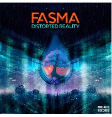 Fasma - Distorted Reality