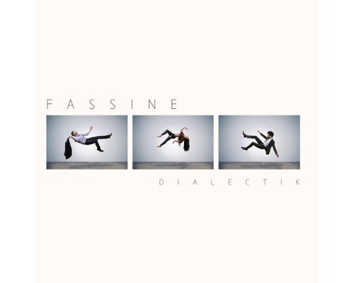 Fassine - Dialectik