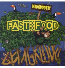 Fast Food Orchestra - Mangrooves