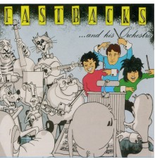 Fastbacks - ...And His Orchestra