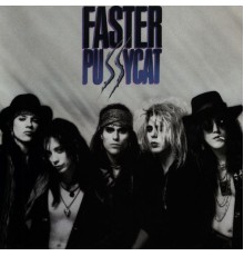 Faster Pussycat - Faster Pussycat