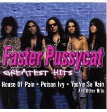 Faster Pussycat - Greatest Hits