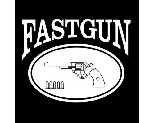 Fastgun - Fastgun