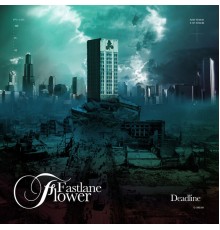 Fastlane Flower - Deadline