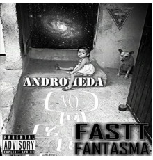 Fastt Fantasma - Andromeda