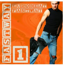 Fastway - Eurobeat Fastway 1