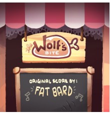 Fat Bard - The Wolf's Bite (Original Soundtrack)