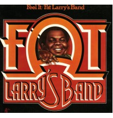 Fat Larry's Band - Feel It