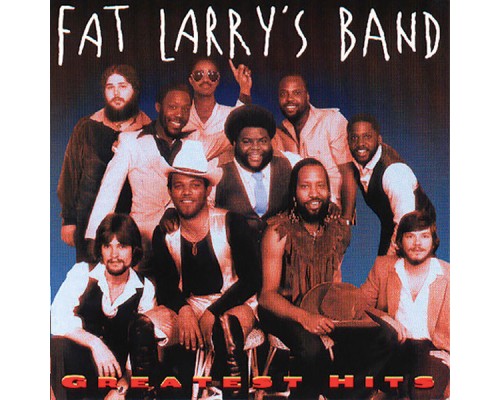 Fat Larry's Band - Greatest Hits