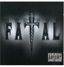 Fatal - Fatal (explicit)