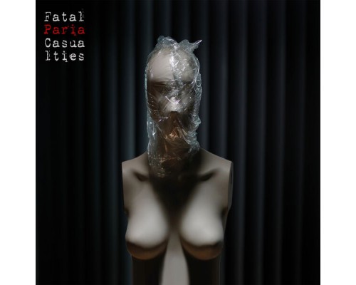 Fatal Casualties - Paria