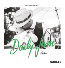 Fatbabs - Daily Jam - Aimer