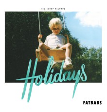 Fatbabs - Holidays