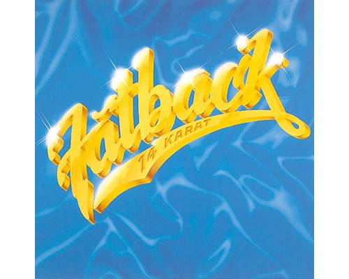 Fatback Band - 14 Karat