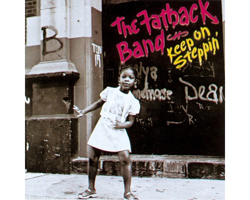 Fatback Band - Keep on Steppin'