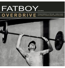 Fatboy - Overdrive