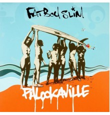 Fatboy Slim - Palookaville