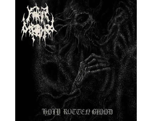 Father Befouled - Holy Rotten Blood