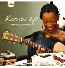 Fatoumata Diawara - Kanou EP