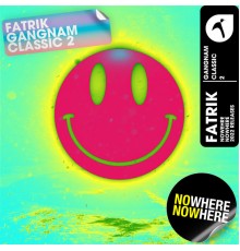 Fatrik - Gangnam Classic 2