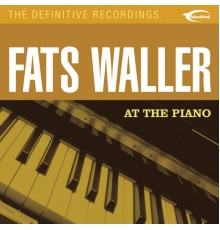 Fats Waller - At The Piano