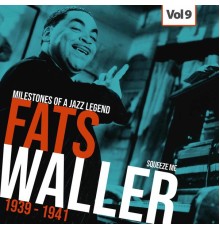 Fats Waller - Milestones of a Jazz Legend - Fats Waller, Vol. 9