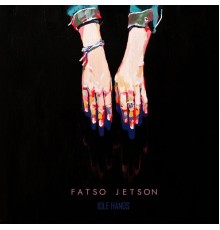 Fatso Jetson - Idle Hands