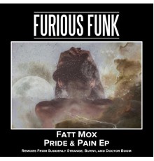 Fatt Mox - Pride & Pain