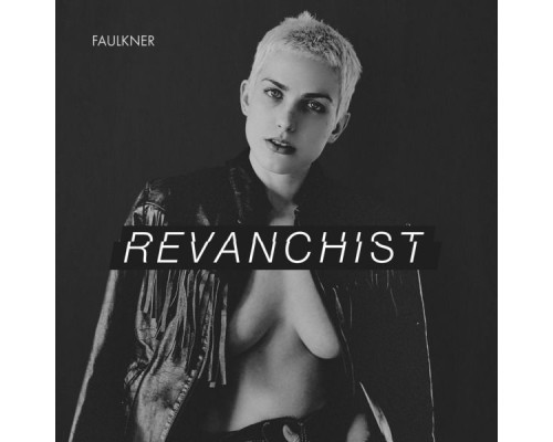 Faulkner - Revanchist