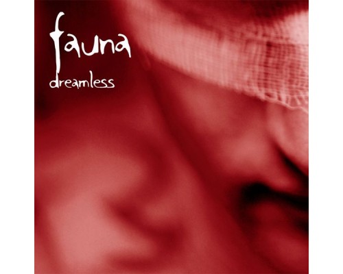 Fauna - Dreamless (Original Mix)