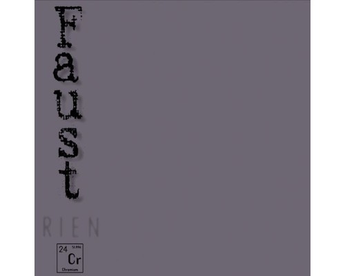 Faust - Rien