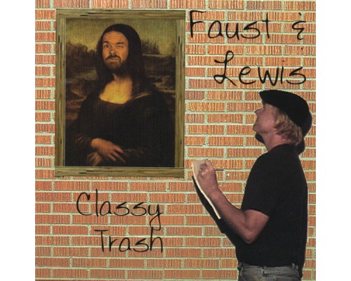 Faust And Lewis - Classy Trash