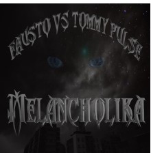 Fausto - Melancholika