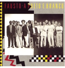 Fausto - A Preto E Branco