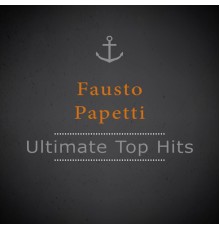 Fausto Papetti - Ultimate Top Hits