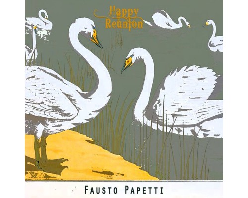 Fausto Papetti - Happy Reunion