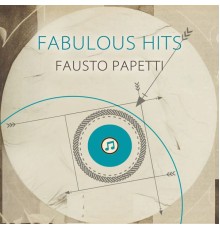 Fausto Papetti - Fabulous Hits