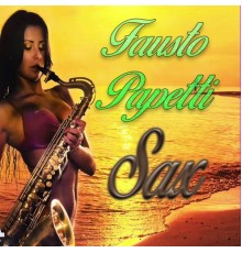 Fausto Papetti - Fausto Papetti, Sax