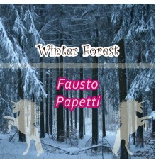 Fausto Papetti - Winter Forest