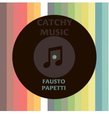 Fausto Papetti - Catchy Music