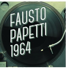 Fausto Papetti - Fausto Papetti 1964