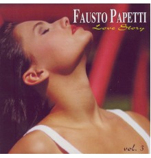 Fausto Papetti - Love Story-Terzo Volume