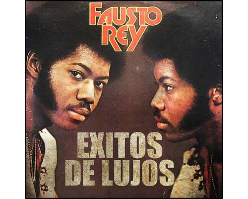 Fausto Rey - Éxitos de Lujos