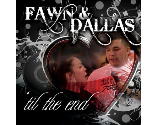Fawn Wood & Dallas Waskahat - 'Till the End Fawn Wood & Dallas Waskahat - 'Till the End