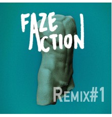 Faze Action - Remixes #1