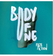 Faze Action - Body of One