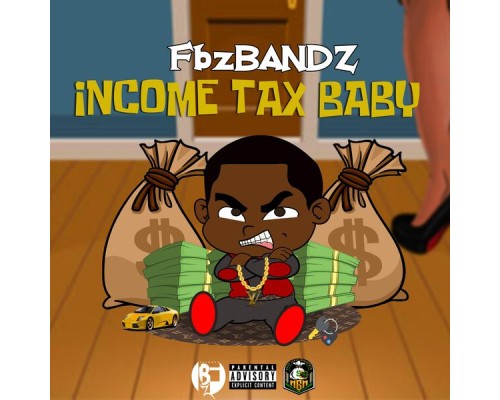 FbzBandz - Income Tax Baby