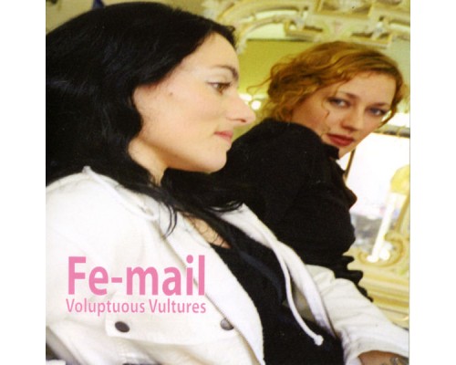 Fe-mail - Voluptuous Vultures