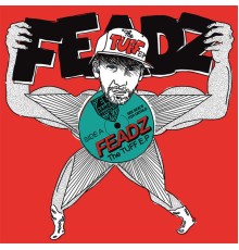 Feadz - The T.U.F.F.